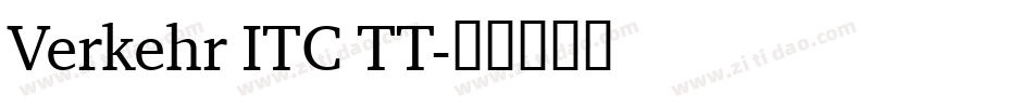 Verkehr ITC TT字体转换